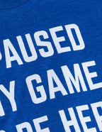 I Paused My Game to Be Here - Funny Video Gamer Humor Joke for Men Women T-Shirt